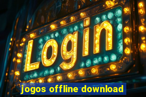 jogos offline download